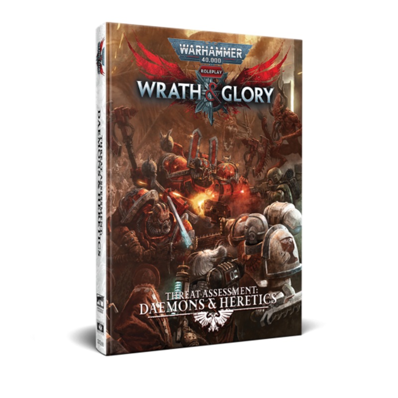Warhammer 40,000: Wrath & Glory: Threat Assessment: Daemons & Heretics