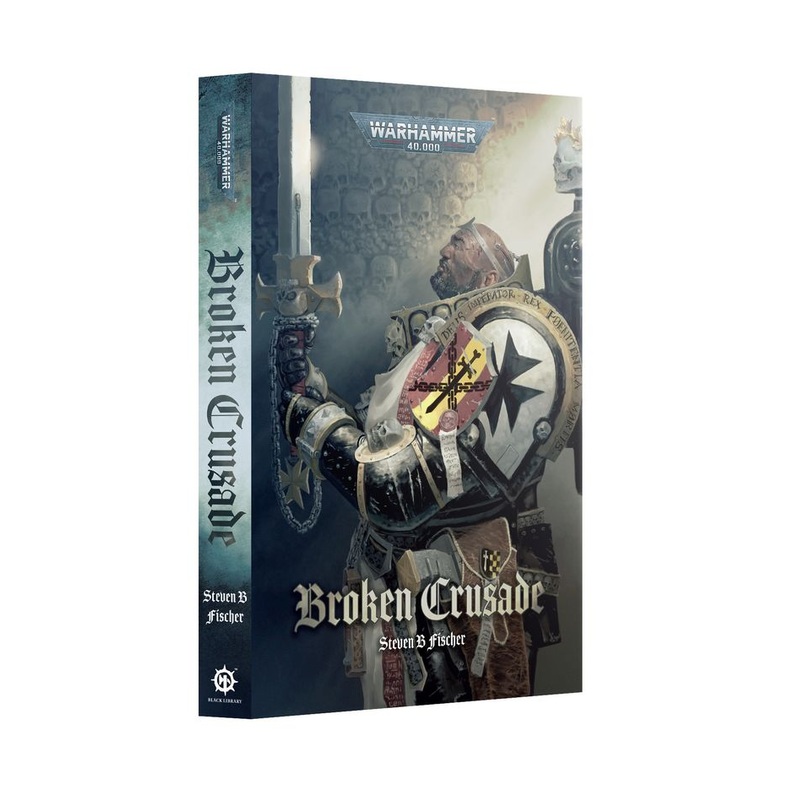 Warhammer 40K: Broken Crusade (Paperback)