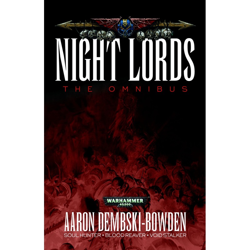 Warhammer 40K: NIGHT LORDS: THE OMNIBUS (PB)