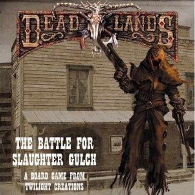 Deadlands Battle for Slaughter Gulch