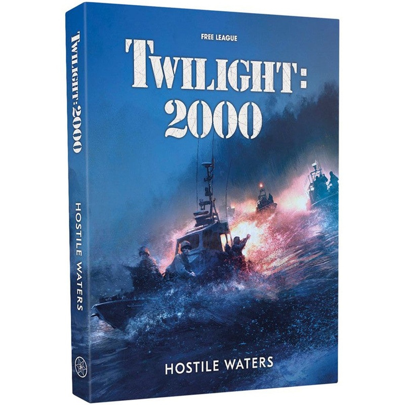 Twilight: 2000 4E RPG – – Hostile Waters