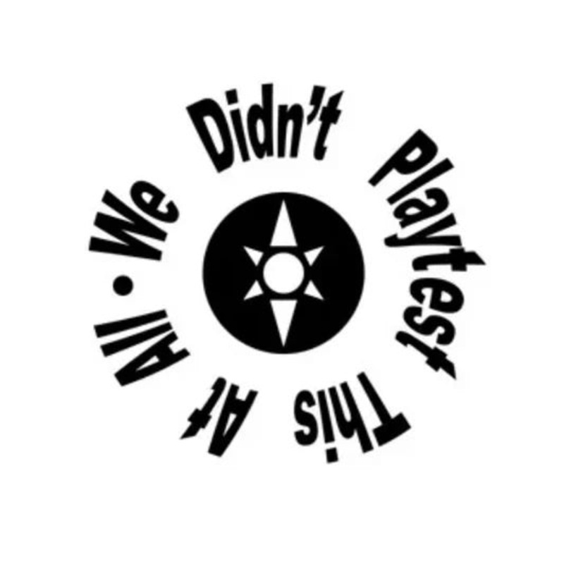We Didn’t Playtest This at All